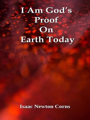cover image of I Am God's Proof  On  Earth Today